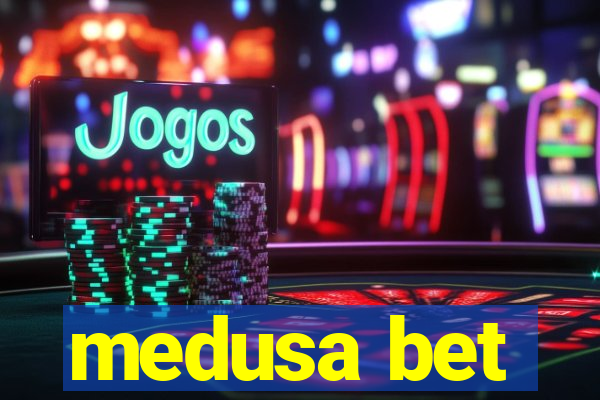 medusa bet